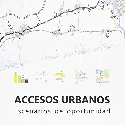 Imagen de archivo de Accesos urbanos. Escenarios de oportuFresneda Colomer, Antonio / Gasc a la venta por Iridium_Books