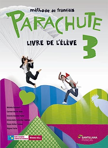 Beispielbild fr Parachute 3 Livre L'lve Santillana Franais - 9788490490167 zum Verkauf von Hamelyn