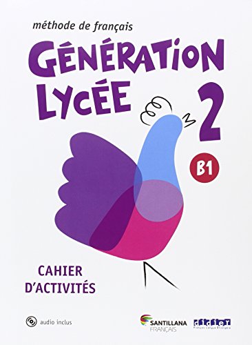 Beispielbild fr Generation Lycee A2/b1 Cahier+cd zum Verkauf von Hamelyn