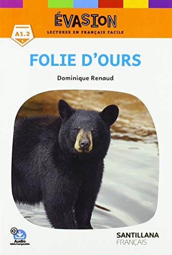 Beispielbild fr Evasion Folie d'ours niveau 1 2ed - Santillana zum Verkauf von WorldofBooks