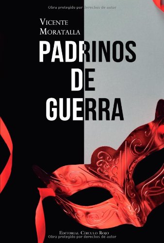 9788490501993: Padrinos de Guerra (Spanish Edition)