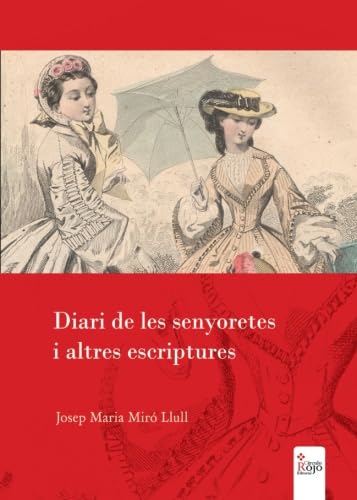 Stock image for Diari de les Senyoretes i altres Escriptures for sale by Revaluation Books