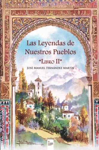 Stock image for Las leyendas de nuestros pueblos (libro II) for sale by Revaluation Books