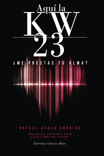 Stock image for Aqu la KW23-- me prestas tu alma? for sale by Revaluation Books