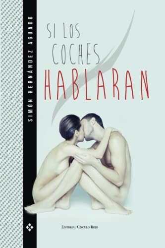 Stock image for Si los coches hablaran for sale by Revaluation Books