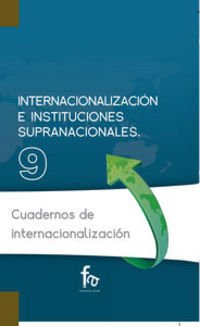 Imagen de archivo de INTERNACIONALIZACION E INSTITUCIONES SUPRANACIONALES a la venta por KALAMO LIBROS, S.L.