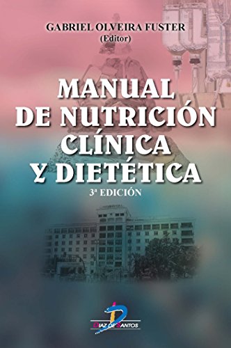 Stock image for MANUAL DE NUTRICIN CLNICA Y DIETTICA for sale by KALAMO LIBROS, S.L.