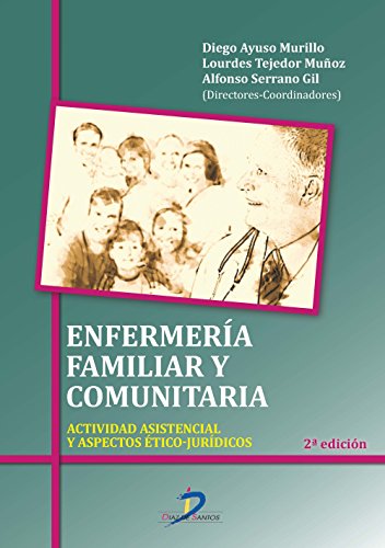 Stock image for ENFERMERA FAMILIAR Y COMUNITARIA: ACTIVIDAD ASISTENCIAL Y ASPECTOS TICO-JURIDICO for sale by KALAMO LIBROS, S.L.