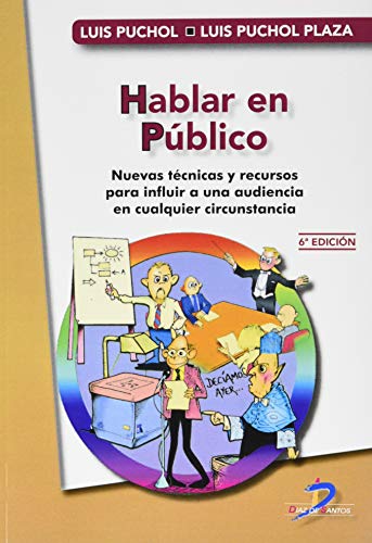 Imagen de archivo de HABLAR EN PBLICO. NUEVAS TCNICAS Y RECURSOS PARA INFLUIR A UNA AUDIENCIA EN CUALQUIER CIRCUNSTANCIA a la venta por KALAMO LIBROS, S.L.