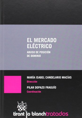 Stock image for El mercado elctrico abuso de posicin de dominio for sale by Iridium_Books