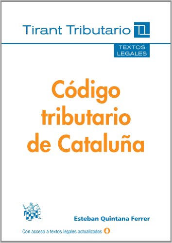 9788490531747: Cdigo Tributario de Catalua (Textos legales Tirant Tributario)