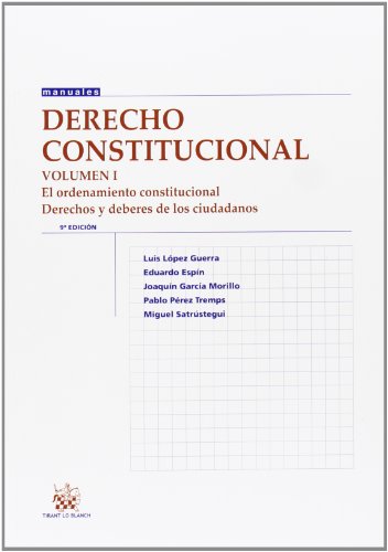 Stock image for Derecho constitucional. Vol. I, El derecho constitucional, Derechos y deberes de los ciudadanos for sale by Librera Prez Galds