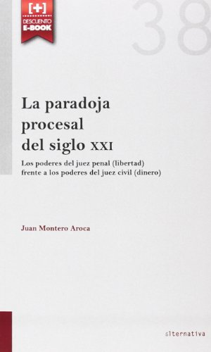 9788490539217: La Paradoja Procesal del Siglo XXI (+Tirant) (Alternativa)