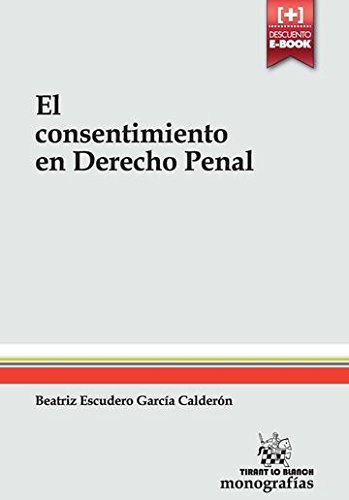 Stock image for EL CONSENTIMIENTO EN DERECHO PENAL for sale by Zilis Select Books