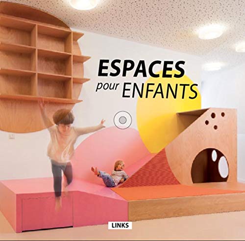 Imagen de archivo de ESPACES POUR LES ENFANTS ARCHITECTURE ET DESIGN a la venta por Gallix