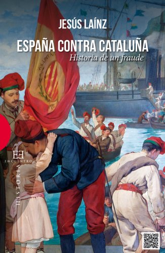 España contra Cataluña.Historia de un fraude