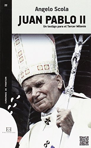 9788490550403: Juan Pablo II: Un testigo para el Tercer Milenio (Cuadernos de frontera) (Spanish Edition)