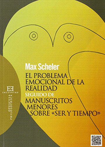 9788490550687: El problema emocional de la realidad; Manuscritos menores sobre Ser y Tiempo