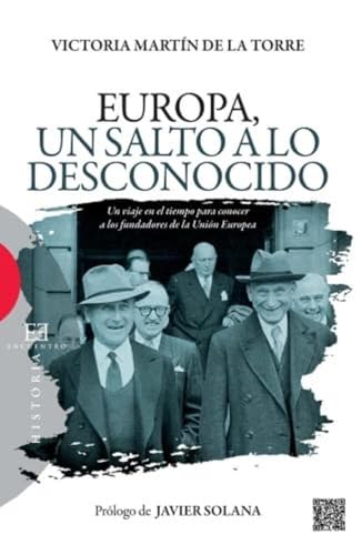 Stock image for Europa, Un Salto A Lo Desconocido: Un viaje en el tiempo para conocer a los fundadores de la Unin Europea (Ensayo) for sale by medimops