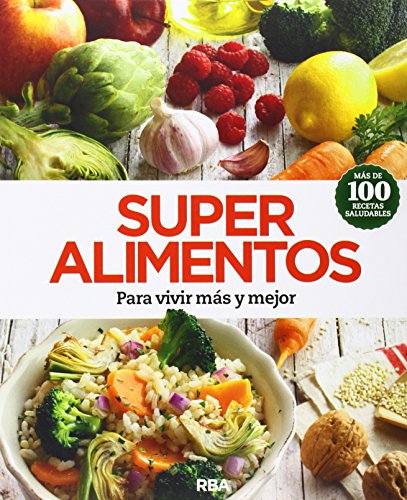 Imagen de archivo de Super alimentos : para vivir ms y mejor (ALIMENTACION) a la venta por medimops