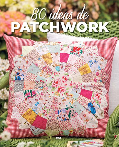Stock image for 80 IDEAS DE PATCHWORK for sale by Zilis Select Books