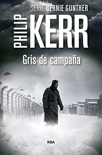 9788490565964: Gris de campaa: Serie Bernie Gunther VII