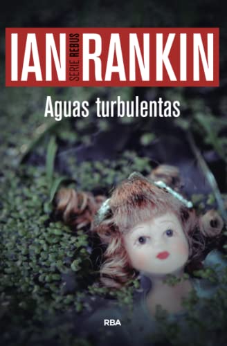 9788490566558: Aguas turbulentas: Serie John Rebus XII