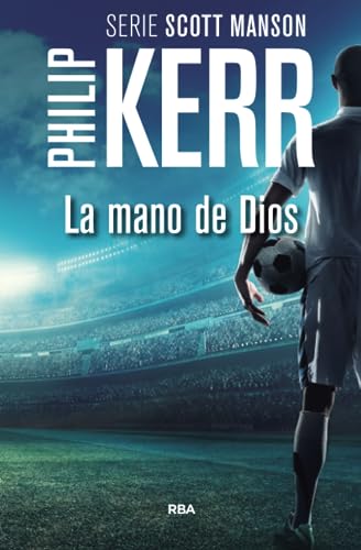 MANO DE DIOS LA - Kerr Philip - SUD/RBA - #L - Kerr Philip