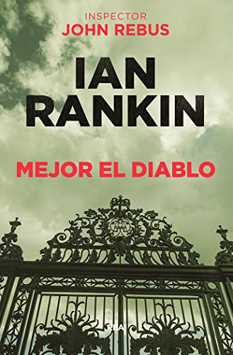 Imagen de archivo de Mejor el diablo (john rebus, 21) (Spanish Edition) a la venta por Bayside Books