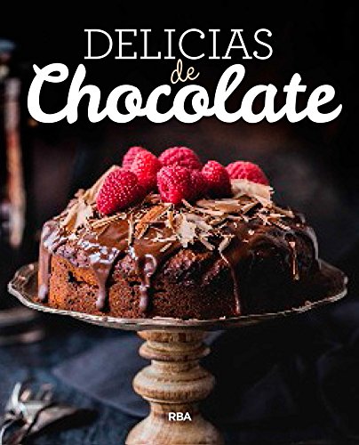 9788490569931: Delicias de chocolate (Spanish Edition)