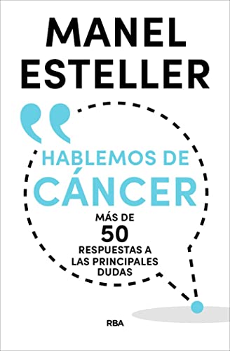 Imagen de archivo de Hablemos de cÃ¡ncer. MÃ¡s de 50 respuestas a las principales dudas (Spanish Edition) a la venta por Bayside Books