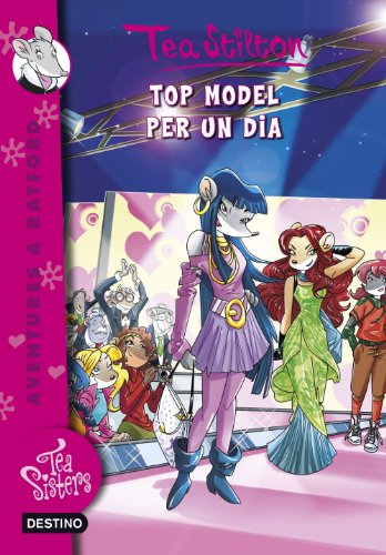 Beispielbild fr Top model per un dia (TEA SISTERS) (Catalan Edition) zum Verkauf von BooksRun