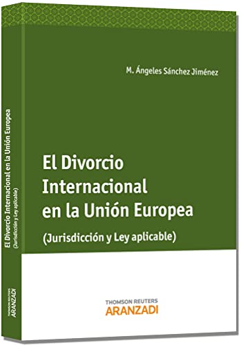 9788490590447: El Divorcio internacional en la Unin Europea