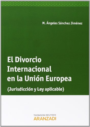 9788490590447: El Divorcio internacional en la Unin Europea
