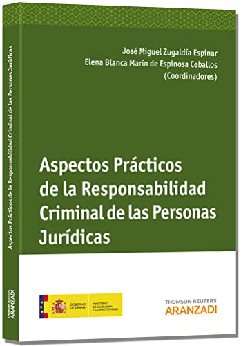 Imagen de archivo de ASPECTOS PRCTICOS DE LA RESPONSABILIDAD CRIMINAL DE LAS PERSONAS JURDICAS a la venta por Zilis Select Books
