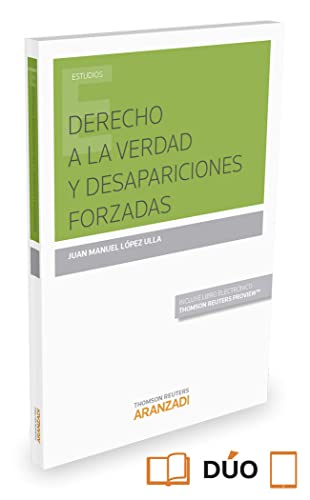 Imagen de archivo de DERECHO A LA VERDAD Y DESAPARICIONES FORZADAS (PAPEL + E-BOOK) (INCLUYE LIBRO ELECTRONICO) a la venta por Zilis Select Books