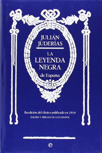 Imagen de archivo de LA LEYENDA NEGRA a la venta por KALAMO LIBROS, S.L.