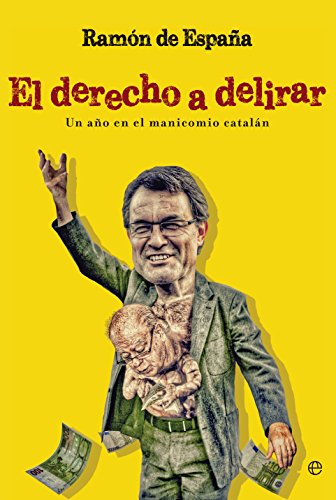 Beispielbild fr Derecho a delirar: un ao en el manicomio cataln (Actualidad) zum Verkauf von medimops