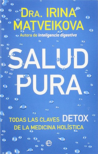Beispielbild fr Salud pura : todas las claves detox de la medicina holstica (Bolsillo) zum Verkauf von medimops