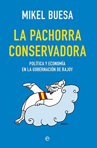 Stock image for La Pachorra Conservadora ) for sale by Hamelyn