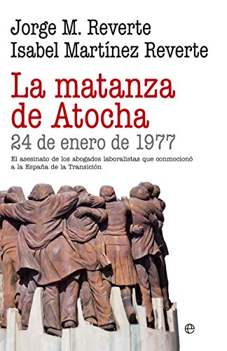Beispielbild fr La Matanza de Atocha zum Verkauf von Hamelyn