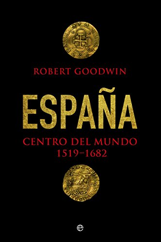 Beispielbild fr Espaa : centro del mundo, 1519-1682 (Historia) zum Verkauf von medimops