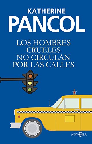 Stock image for Los Hombres Crueles No Circulan por las Calles for sale by Hamelyn