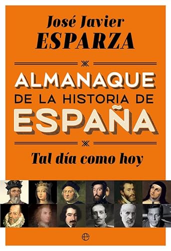 Imagen de archivo de TAL DA COMO HOY. ALMANAQUE DE LA HISTORIA DE ESPAA. a la venta por Ababol libros y regalos