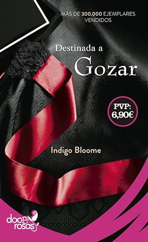 9788490609552: Destinada a gozar (Doce rosas) (Spanish Edition)