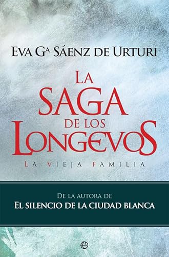 9788490609644: La saga de los longevos: La vieja familia (Ficcin)