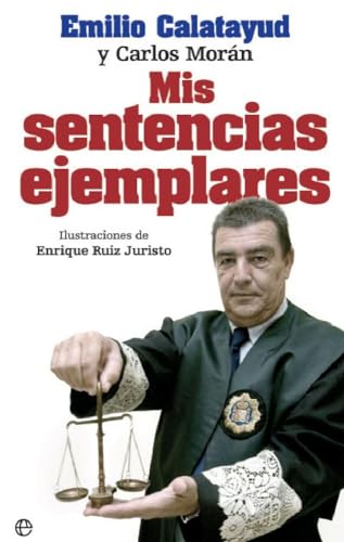 Imagen de archivo de MIS SENTENCIAS EJEMPLARES a la venta por KALAMO LIBROS, S.L.