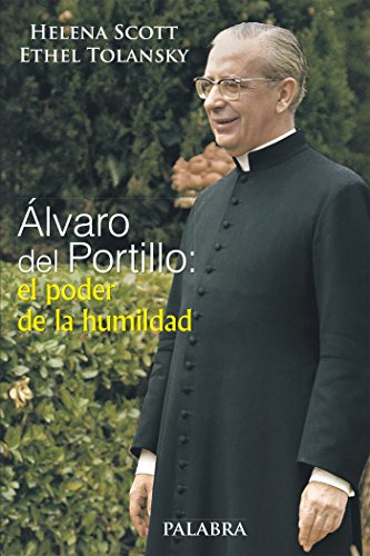 Imagen de archivo de Alvaro Del Portillo: el Poder de la Humi a la venta por Hamelyn