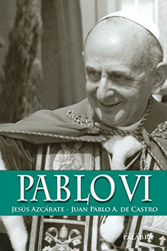 Stock image for PABLO VI for sale by KALAMO LIBROS, S.L.