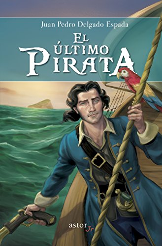 Imagen de archivo de EL ULTIMO PIRATA a la venta por KALAMO LIBROS, S.L.